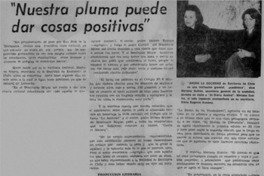 "Nuestra pluma puede dar cosas positivas" : [entrevistas]
