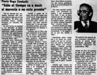 "Sólo el tiempo va a decir si merecía o no este premio".