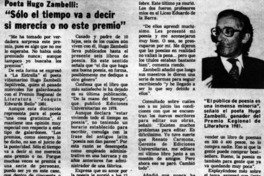 "Sólo el tiempo va a decir si merecía o no este premio".