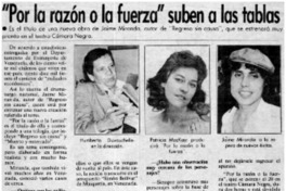 "Por la razón o la fuerza" suben a las tablas : [entrevistas]