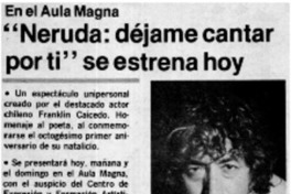 Neruda, déjame cantar por tí" se estrena hoy.