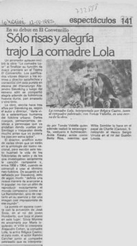 Sólo risas y alegría trajo la comadre lola.