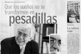 Que los sueños no se transformen en pesadillas : [entrevistas]