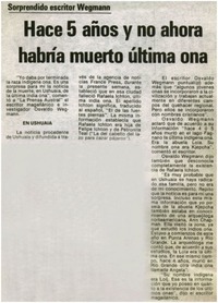 Hace 5 años y no ahora habría muerto último ona.