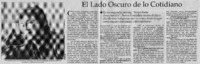 El lado oscuro de lo cotidiano : [entrevistas]