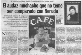 El audaz muchacho que no teme ser comparado con Neruda: [entevistas]