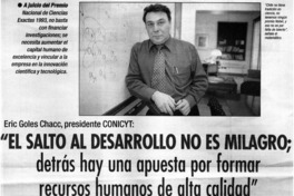 El salto al desarrollo no es milagro; detrás hay una apuesta por formar recursos humanos de alta calidad".