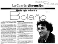 Medio siglo le bastó a Bolaño