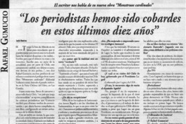 Los periodistas hemos sido cobardes en estos últimos diez años" : [entrevistas]