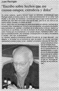 "Escribo sobre hechos que me causan estupor, extrañeza y dolor".