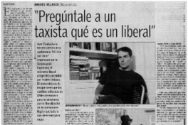 "Pregúntale a un taxista qué es un liberal" [entrevistas]
