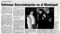 Estrenan sexcriminación en el Municipal.