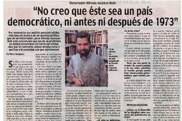 "No creo que éste sea un país democrático, ni antes ni después de 1973" [entrevistas]