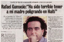 Rafael Gumucio: "Ha sido terrible tener a mi madre peligrando en Haití" [entrevistas]
