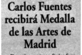 Carlos Fuentes recibirá Medalla de las Artes de Madrid.