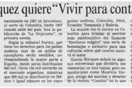 García Márquez quiere "Vivir para contarla".