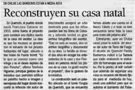 Reconstruyen su casa natal.