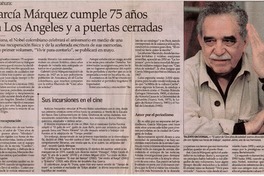 García Márquez cumple 75 años en Los Angeles y a puertas cerradas