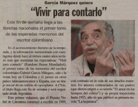 García Márquez quiere "Vivir para contarlo"