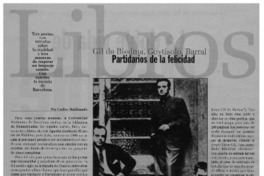 Gil de Biedma, Goytisolo, Barral, Partidarios de la felicidad