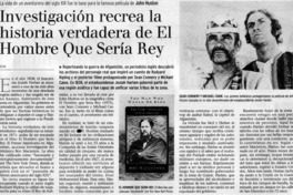 Investigación recrea la historia verdadera de El Hombre que sería Rey