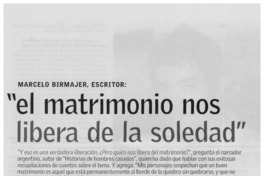 El matrimonio nos libera de la soledad"