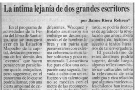 La íntima lejanía de dos grandes escritores