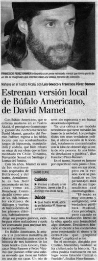 Estrenan versión local de Búfalo americano, de David Mamet.