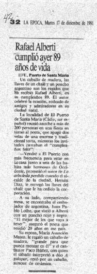 Rafael Alberti cumplió ayer 89 años de vida.