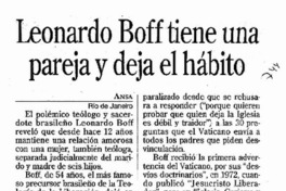 Leonardo Boff tiene una pareja y deja el hábito.