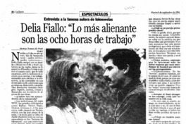 Delia Fiallo, "lo más alienante son las ocho horas de trabajo"
