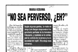 "No sea perverso, ¿eh?".