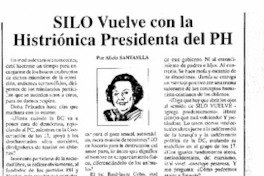 Silo vuelve con la histriónica Presidenta del PH