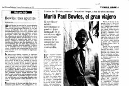 Murió Paul Bowles, el gran viajero.