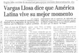 Vargas Llosa dice que América Latina vive su mejor momento.