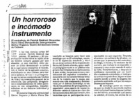 Un horroroso e incómodo instrumento.