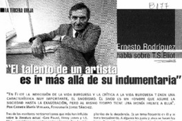 El talento de un artista es ir más allá de su indumentaria"