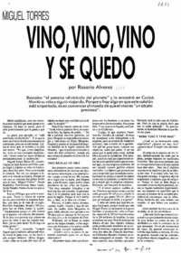 Vino, vino, vino y se quedó