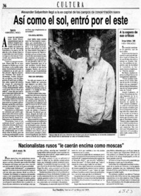Así como el sol, entró por el este ALexander Solyenitsin llegó a la ex capital de los campos de concentración rusos
