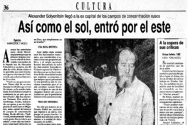 Así como el sol, entró por el este ALexander Solyenitsin llegó a la ex capital de los campos de concentración rusos