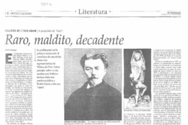 Raro, maldito, decadente