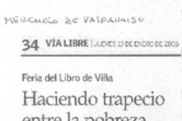 Haciendo trapecio entre la pobreza y la riqueza