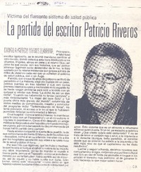 Víctima del flamante sistema de salud pública : la partida del escritor Patricio Riveros