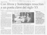 Con libros y homenajes resucitan a un poeta clave del siglo XX