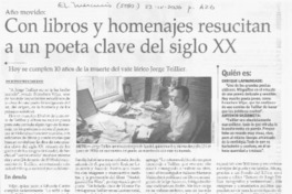 Con libros y homenajes resucitan a un poeta clave del siglo XX