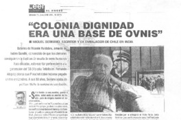 "Colonia Dignidad era una base de ovnis" (entrevistas)