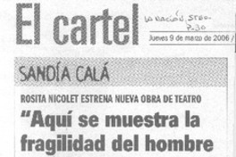 "Aquí se muestra la fragilidad del hombre cuando anda ganoso" (entrevistas)