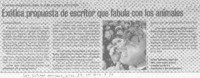 Exótica propuesta de escritor que fabula con los animales (entrevistas)