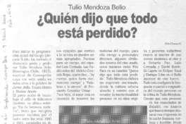 Tulio Mendoza Belio ¿Quien dijo que todo está perdido?