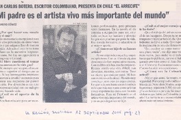Juan Carlos Botero, escritor colombiano, presenta en Chile "el Arrecife" : "Mi padre es el artista vivo más importante del mundo"